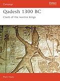 Qadesh 1300 BC: Clash of the warrior kings livre