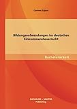 Bildungsaufwendungen im deutschen Einkommensteuerrecht livre