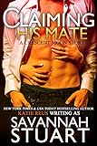 Claiming His Mate (A Werewolf Romance) (Crescent Moon Series Book 2) (English Edition) livre
