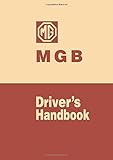 MGB Driver's Handbook livre