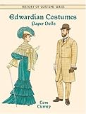 Edwardian Costumes: Paper Dolls livre