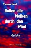 Rollen die Wolken durch den Wind: Gedichte livre