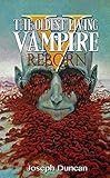 The Oldest Living Vampire Reborn (The Oldest Living Vampire Saga Book 5) (English Edition) livre