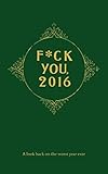 Fuck You, 2016 (Peng01 13 06 2019) (English Edition) livre