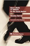 How I Made $2 Million in the Stock Market: The Darvas system for stock market profits (Harriman Clas livre