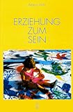 Erziehung zum Sein livre