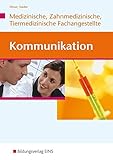 Kommunikation / Ausgabe für Medizinische, Zahnmedizinische und Tiermedizinische Fachangestellte: Ko livre