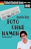 Einfach Deutsch lesen: Foto ohne Namen - Kurzroman - Niveau: mittelschwer - With English vocabulary livre