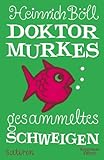 Doktor Murkes gesammeltes Schweigen: Satiren livre