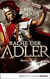 Rache der Adler: Roman (Eagles of Rome 2) livre