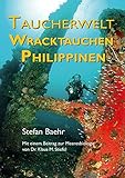 Taucherwelt Wracktauchen Philippinen livre