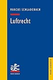 Luftrecht (Mohr Lehrbuch) livre