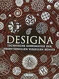 Designa: Technische Geheimnisse der Traditionellen visullen Kunst livre