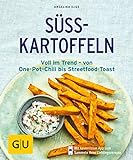 Süßkartoffeln: Voll im Trend - von One-Pot-Chili bis Streetfood-Toast (GU KüchenRatgeber) livre
