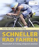 Schneller Rad fahren: Wissenschaft im Training erfolgreich umsetzen livre