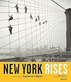 New York Rises: Photographs by Eugene De Salignac livre