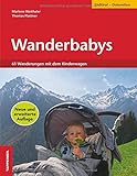 Wanderbabys: 61 Wanderungen in Südtirol mit dem Kinderwagen livre