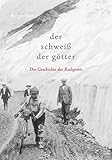 Der Schweiß der Götter: Die Geschichte des Radsports livre