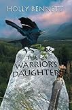 The Warrior's Daughter (English Edition) livre