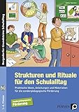 Strukturen und Rituale für den Schulalltag: Praktische Ideen, Anleitungen und Materialien für die livre