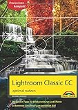Lightroom Classic CC - optimal nutzen livre