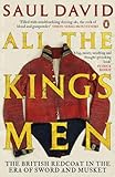 All The King's Men: The British Redcoat in the Era of Sword and Musket livre