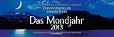 Das Mondjahr 2013: Wochenkalender livre