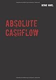 Absolute Cashflow - Ein kompakter Leitfaden für eine fondsbasierte Dividendenstrategie livre