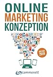 Online-Marketing-Konzeption - 2018: Der Weg zum optimalen Online-Marketing-Konzept. Digitale Transfo livre