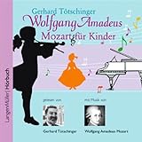 Wolfgang Amadeus Mozart für Kinder livre