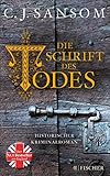 Die Schrift des Todes: Historischer Kriminalroman (Matthew Shardlake) livre