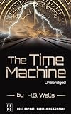 The Time Machine - An Invention: Unabridged (English Edition) livre