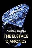 The Eustace Diamonds (Timeless Classic) (English Edition) livre