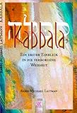 Kabbala - Ein erster Einblick in die verborgene Weisheit. Buch inklusive der Musik-CD Kabbalah Melod livre