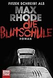 Die Blutschule: Thriller livre