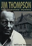 Jim Thompson:The Unsolved Myst (English Edition) livre