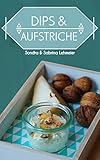 Dips & Aufstriche livre