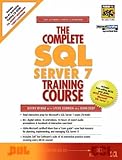 The Complete SQL Server 7 Training Course (Prentice Hall (engl. Titel)) livre