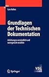 Grundlagen der Technischen Dokumentation: Anleitungen verständlich und normgerecht erstellen (VDI-B livre