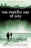 The Twelfth Day of July: A Kevin and Sadie Story livre