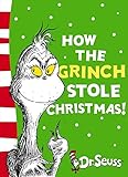How the Grinch Stole Christmas!: Yellow Back Book livre