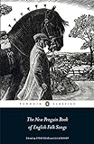 The New Penguin Book of English Folk Songs livre