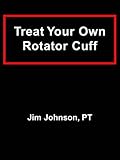 Treat Your Own Rotator Cuff livre