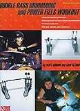 Double Bass Drumming and Power Fills Workout livre