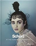 Schön!: At the Forefront of Fashion livre