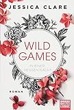 Wild Games - In einer heißen Nacht: Roman (Wild-Games-Reihe, Band 1) livre