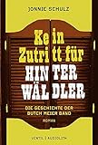 Kein Zutritt für Hinterwäldler: Die Geschichte der Butch Meier Band livre
