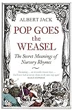 Pop Goes the Weasel: The Secret Meanings of Nursery Rhymes livre