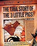 The True Story of the Three Little Pigs livre