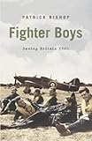 Fighter Boys: Saving Britain 1940 livre